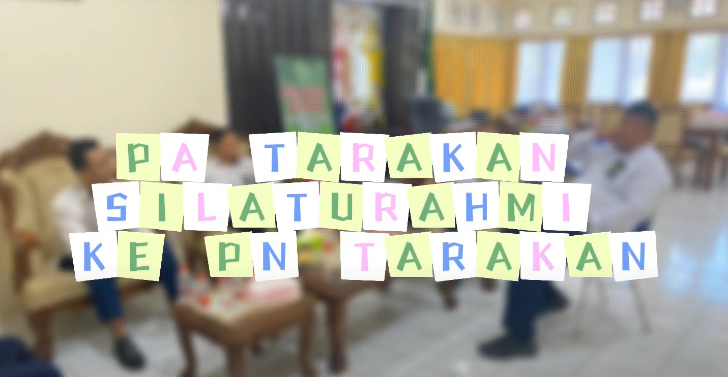 PA Tarakan Silaturahmi ke PN Tarakan